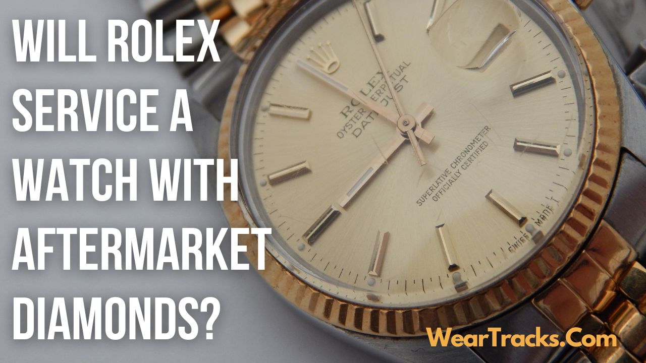 Will Rolex Service A Watch With Aftermarket Diamonds