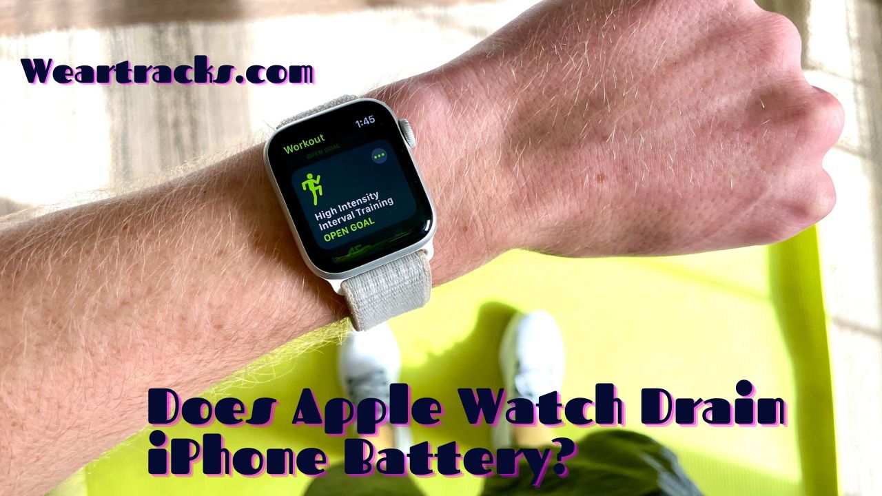 Does Apple Watch Drain iPhone Battery